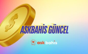 Askbahis Güncel