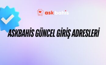 Askbahis Güncel Giriş Adresleri